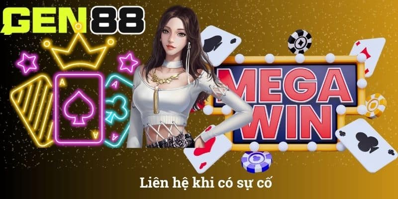 Liên hệ khi có sự cố